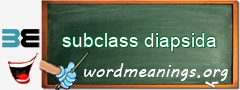 WordMeaning blackboard for subclass diapsida